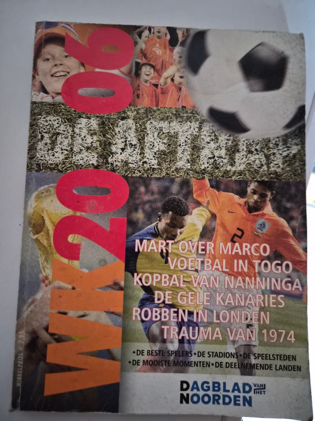 WK 2006 Dagblad van het Noorden Special Voetbal Magazine, Boeken, Ophalen of Verzenden, Gelezen, Dagblad van het Noorden, Balsport