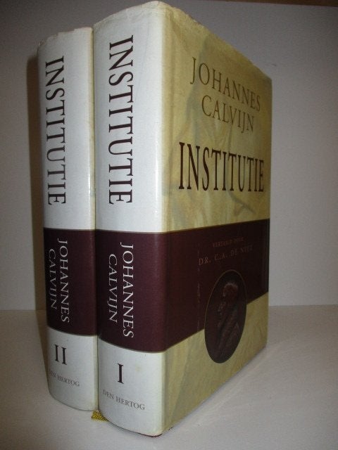 Joh. Calvijn: (vert. dr. C.A. de Niet) Institutie (2 delen)., Johannes Calvijn, Christendom | Protestants, Ophalen of Verzenden