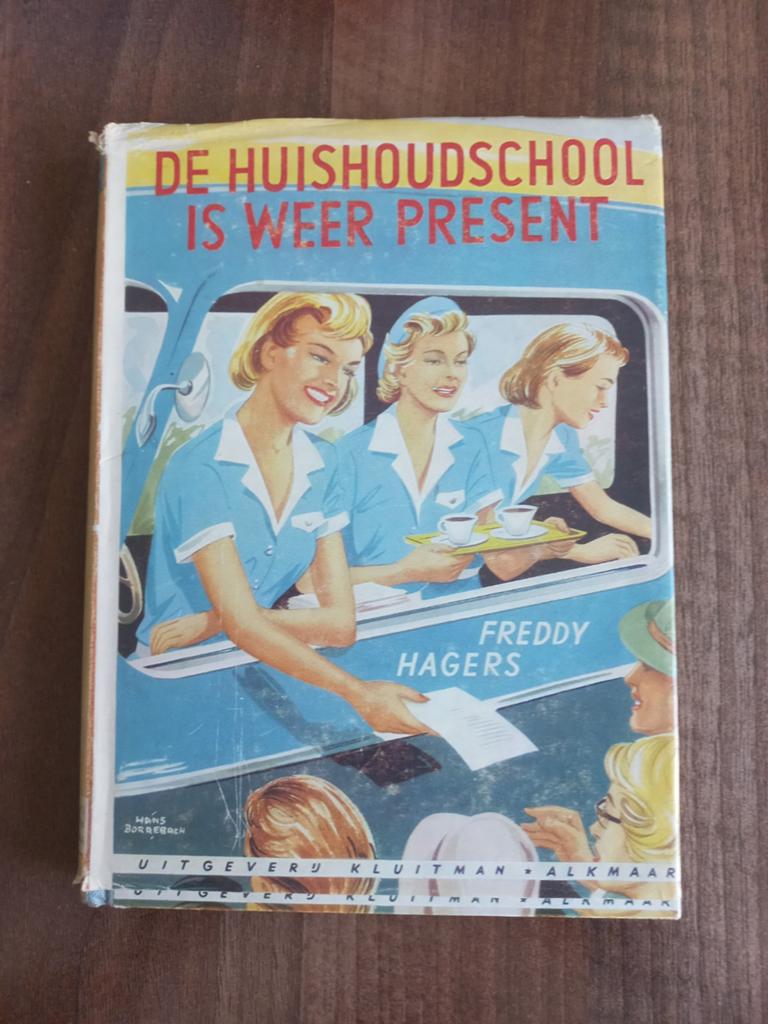 De huishoudschool is weer present, Freddy Hagens, Ophalen of Verzenden