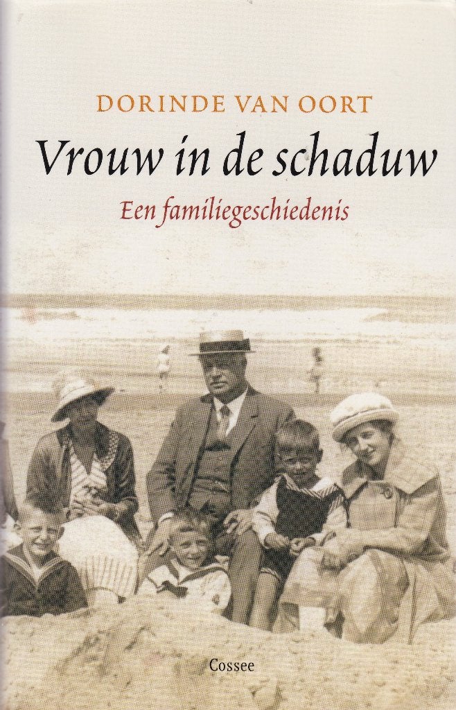 Dorinde van Oort Vrouw in de schaduw, Ophalen of Verzenden, Zo goed als nieuw