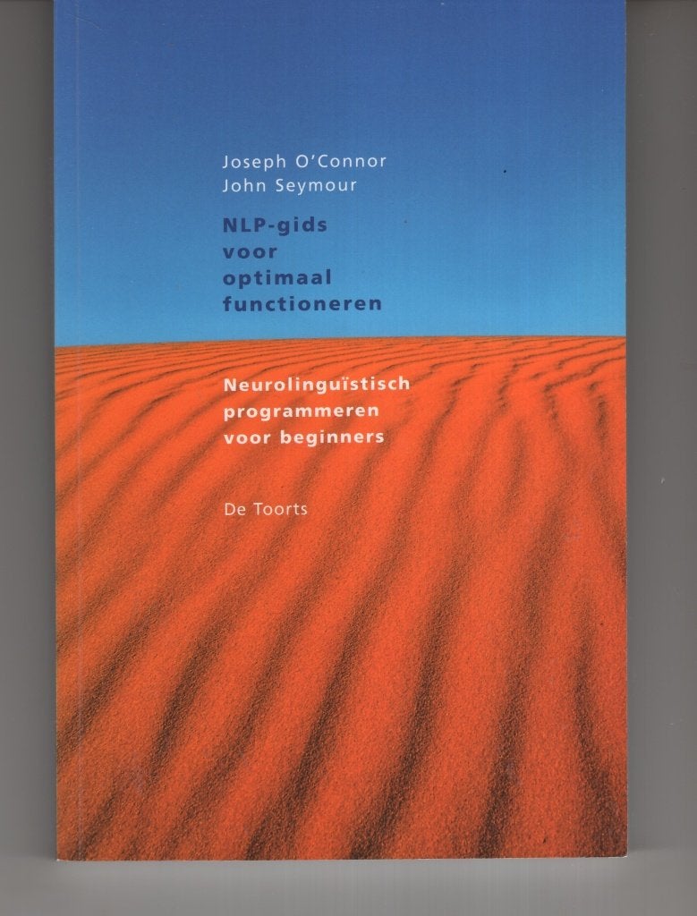 NLP gids voor optimaal functioneren Joseph O`Connor, Boeken, Esoterie en Spiritualiteit, Ophalen of Verzenden, Zo goed als nieuw