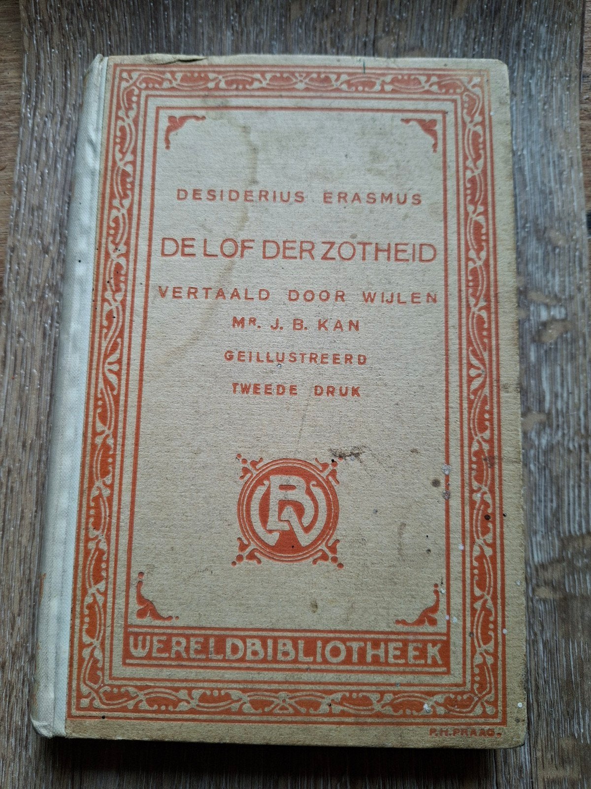De Lof der Zotheid - Desiderius Erasmus  - 2e  Druk 1920, Ophalen of Verzenden, Gelezen