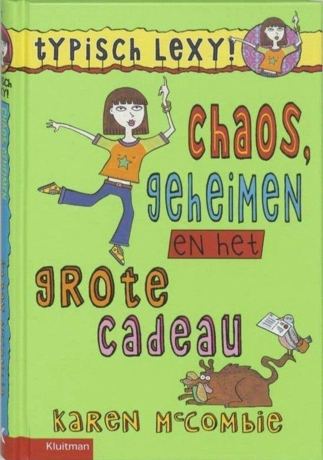 Typisch Lexy chaos geheimen en het grote Cadeau

K. McCombie, Boeken, Verzenden, Zo goed als nieuw