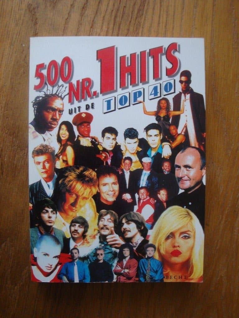 500 Nr. 1 Hits uit de Top 40 - Muziekboek, Ophalen of Verzenden, Algemeen, Onbekend, Gelezen