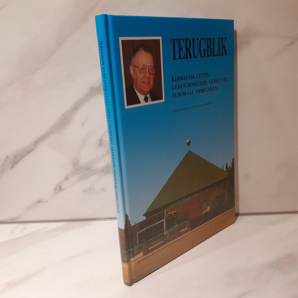 W. Hulstein: Terugblik Kerkelijk leven GG Opheusden, Ophalen of Verzenden, Gelezen, Christendom | Protestants