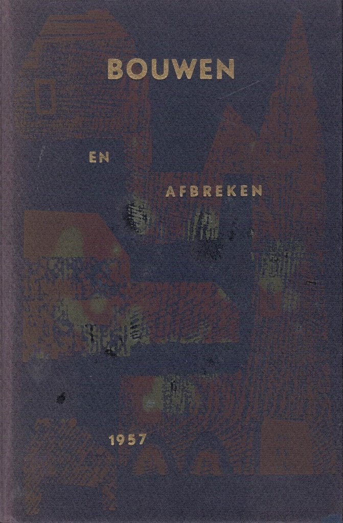 Bouwen en afbreken., Verzenden, Gelezen, Nederland