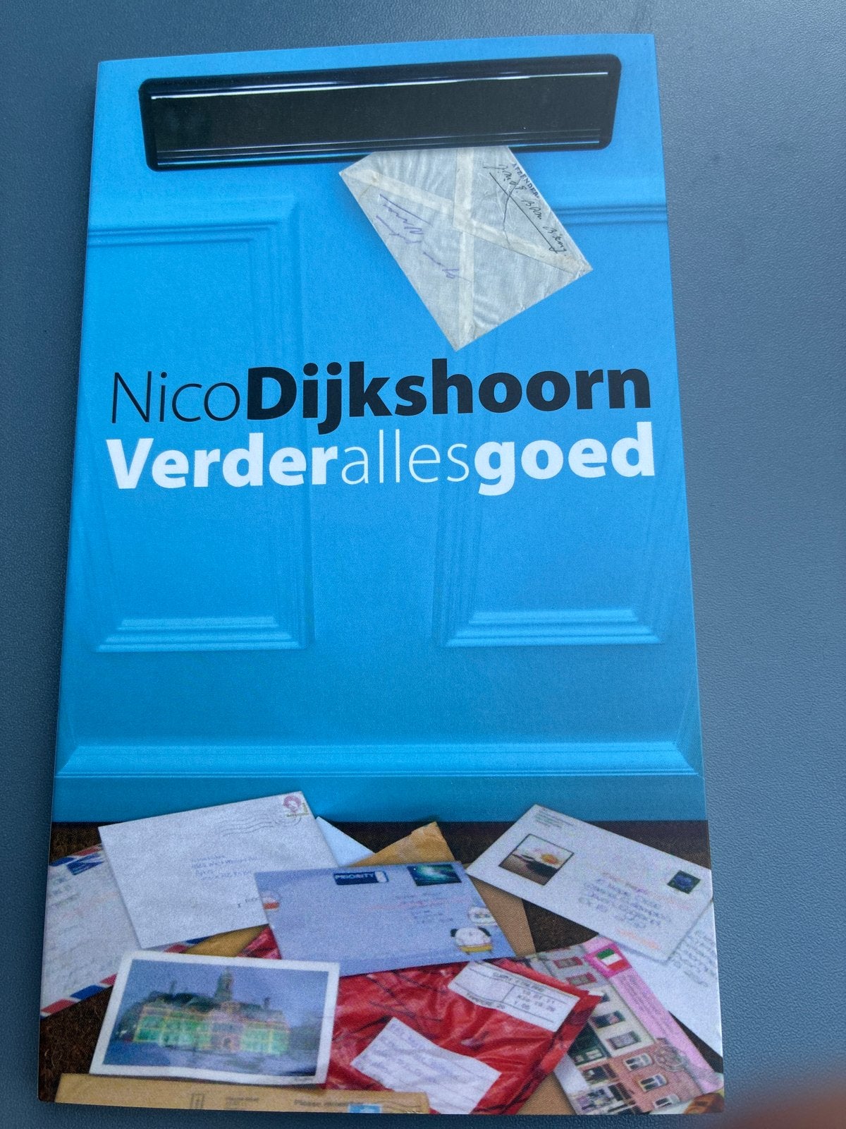 Nico Dijkshoorn - Verder alles goed, Ophalen of Verzenden, Zo goed als nieuw, Nico Dijkshoorn