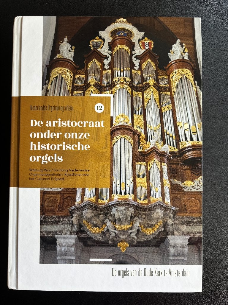 De orgels van de Oude Kerk te Amsterdam, Ophalen of Verzenden, Zo goed als nieuw, Instrument