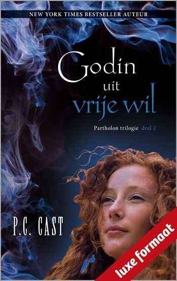 P.C. Cast-Godin uit vrije wil, Ophalen of Verzenden, Zo goed als nieuw