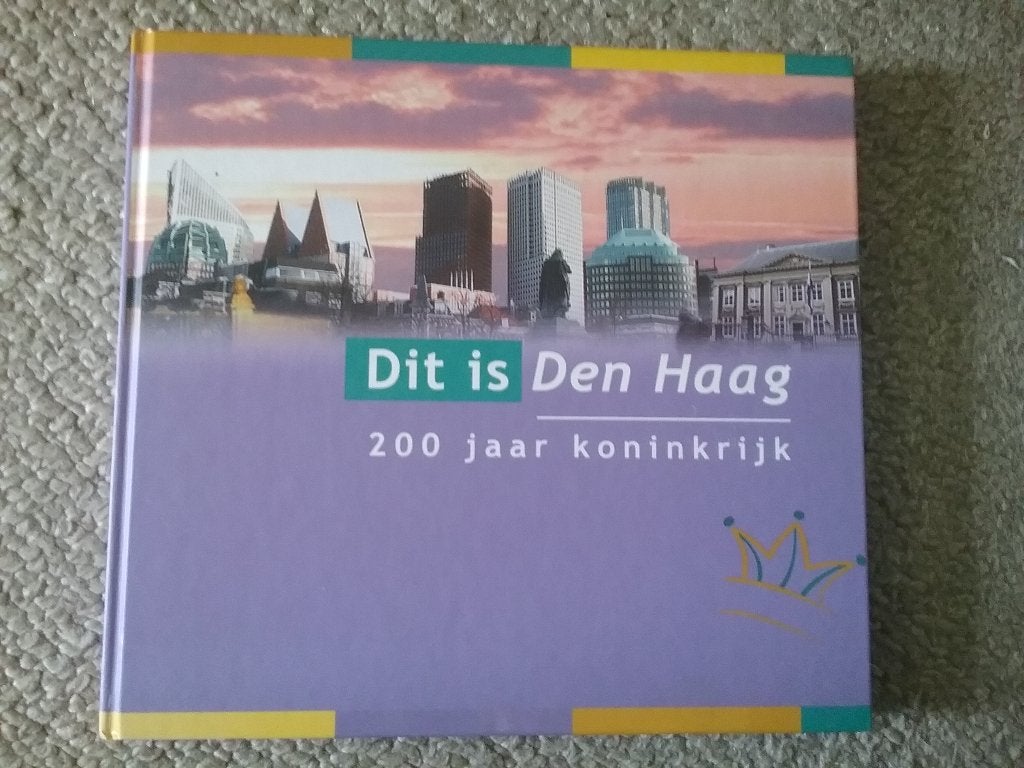 Dit is Den Haag - 200 jaar koninkrijk (2013), Ophalen of Verzenden, 20e eeuw of later, Zo goed als nieuw