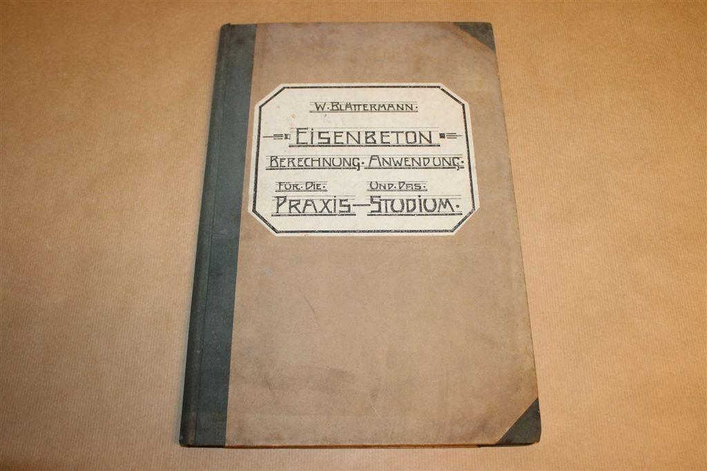 Eisenbeton — Zeldzaam Vroeg Handboek Gewapend Beton 1915, Ophalen of Verzenden, Gelezen, Bouwkunde