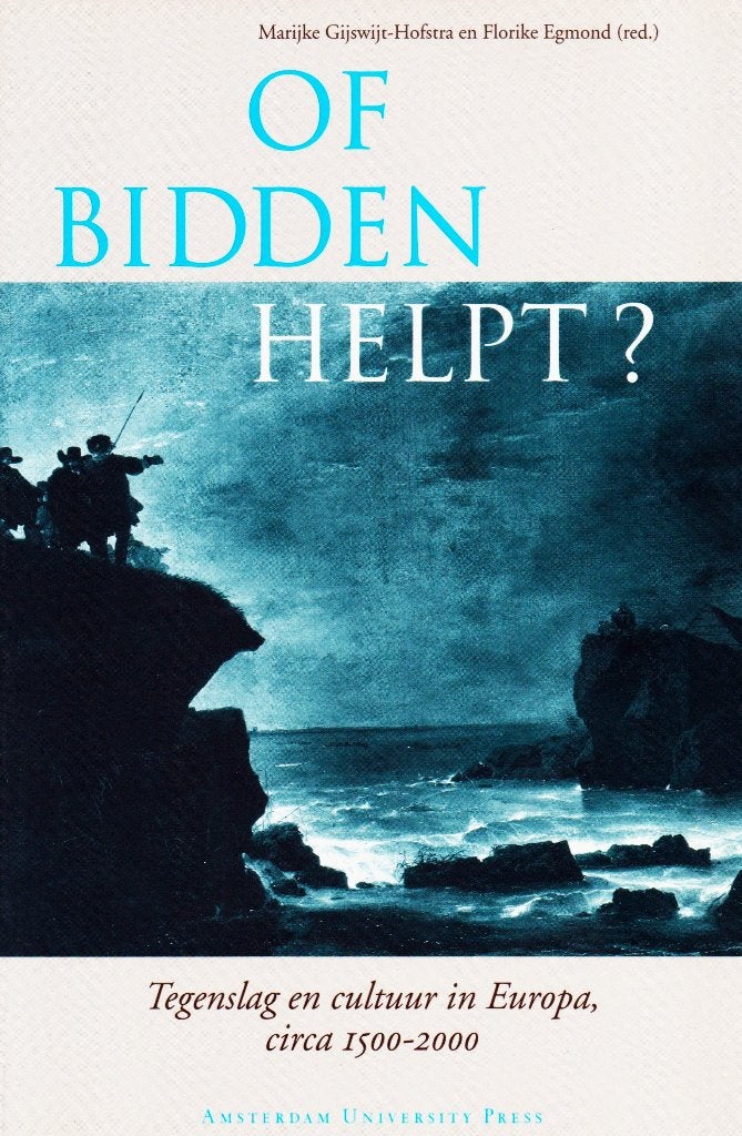 Of Bidden Helpt ? - Marijke Gijswijt / 9789053562154, 15e en 16e eeuw, Europa, Ophalen of Verzenden, Zo goed als nieuw