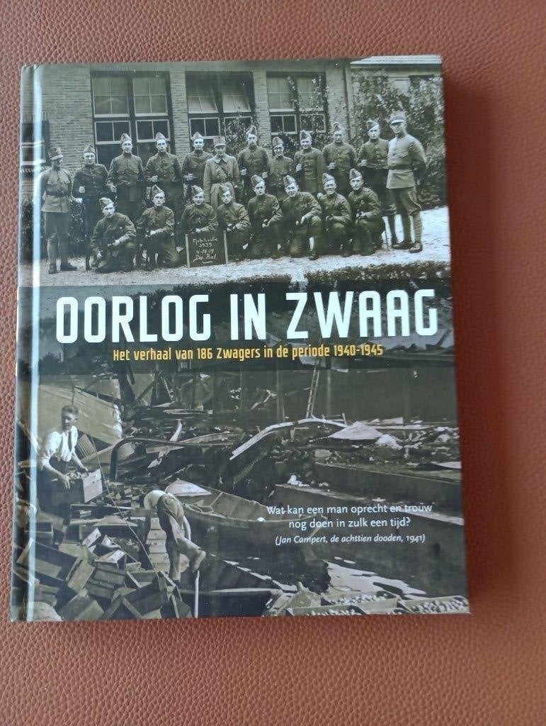 Oorlog in Zwaag  1940-1945 West-Friesland, Tweede Wereldoorlog, Ophalen of Verzenden, Zo goed als nieuw, Piet Korse