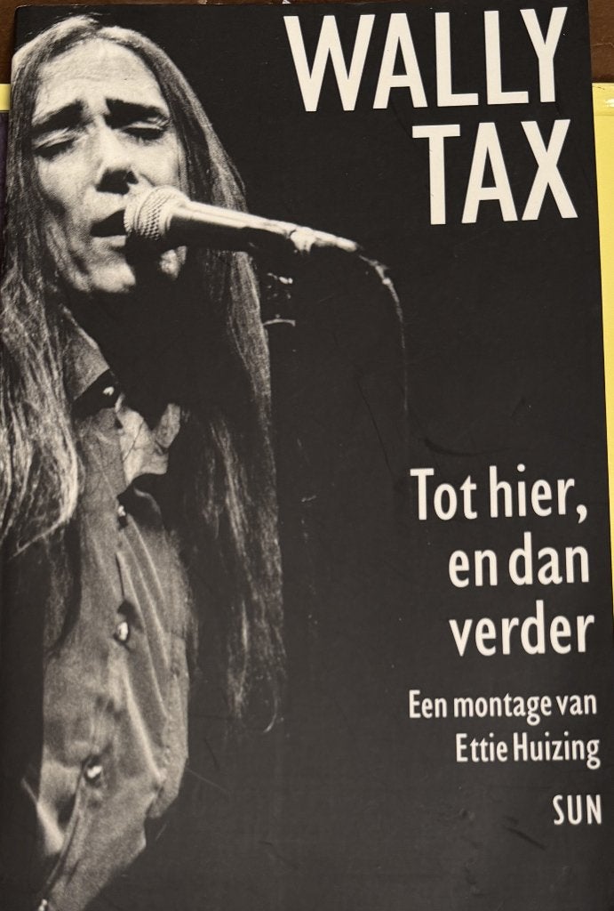 Wally Tax Tot hier en dan verder Een montage van Ettie Huiz, Boeken, Ophalen of Verzenden, Zo goed als nieuw, Artiest