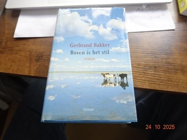 Boven is het stil.....Gerbrand Bakker, Ophalen, Zo goed als nieuw, Nederland