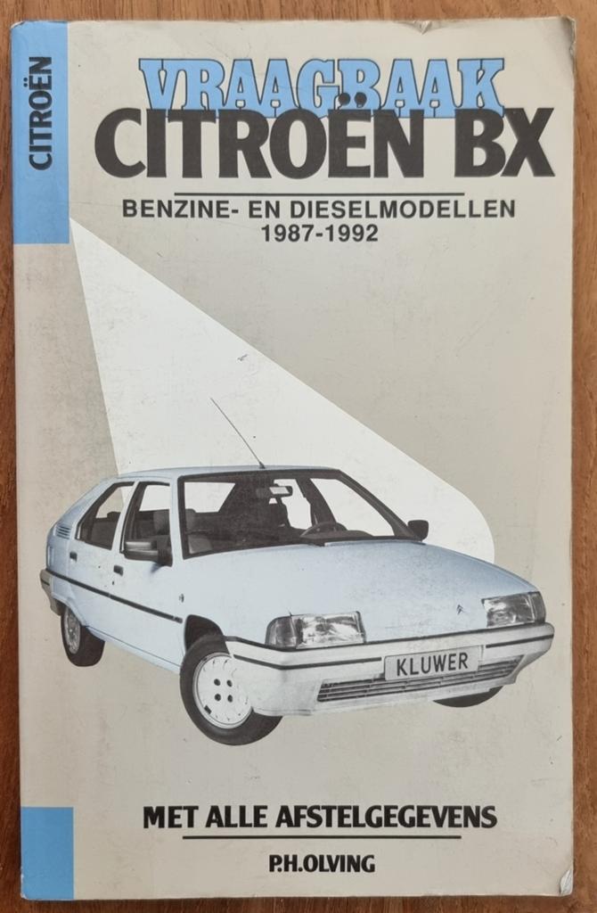 Vraagbaak Citroën BX benzine- en dieselmodellen 1987-1992, Ophalen of Verzenden