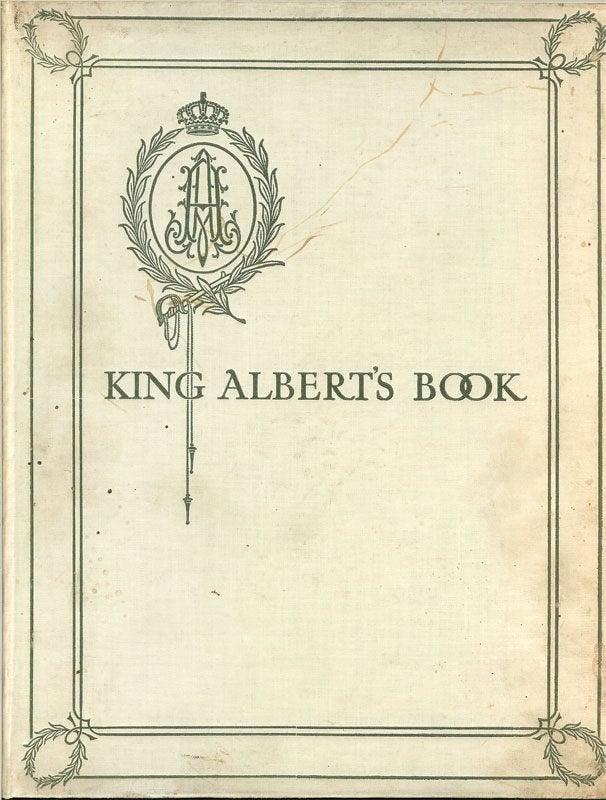 KING ALBERT'S BOOK. 1st Edition 1914, 187 pages, large, Ophalen of Verzenden