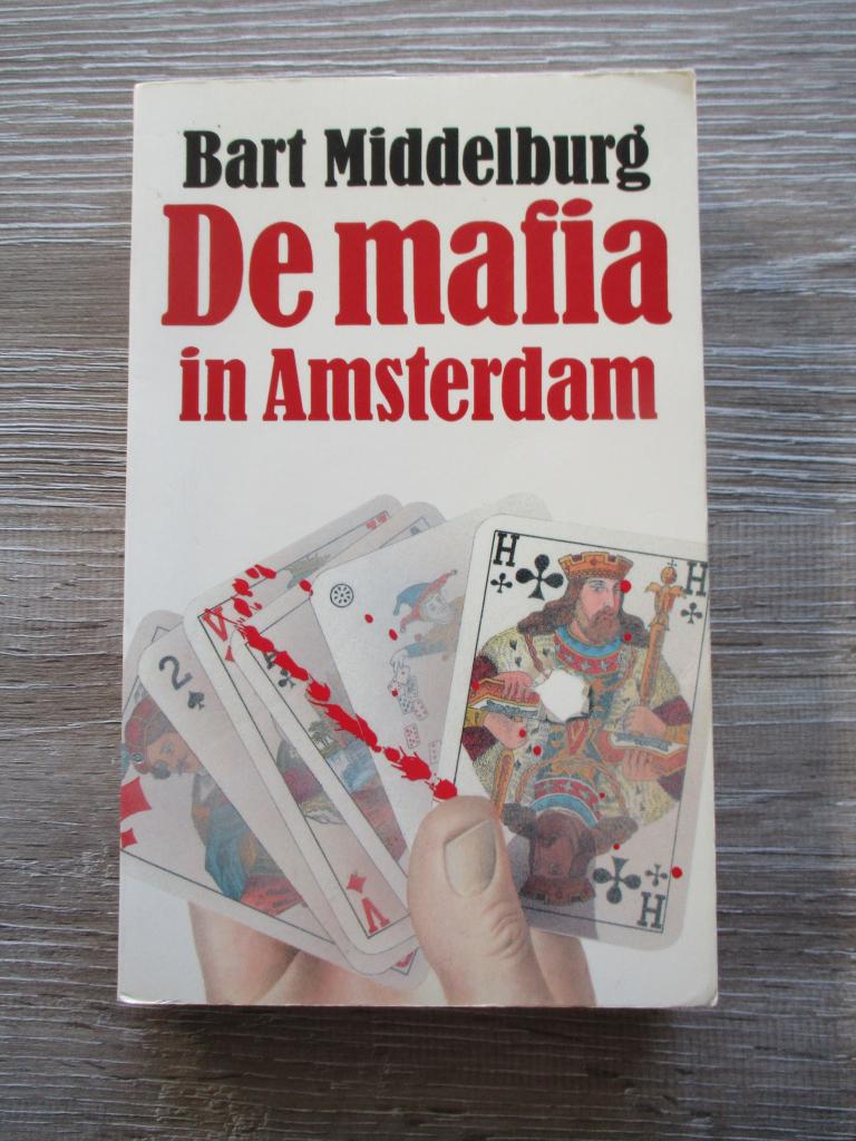 De maffia in Amsterdam - Bart Middelburg, Ophalen of Verzenden, Gelezen, Nederland
