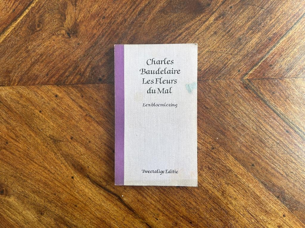 Charles Baudelaire - Les fleurs du mal (bloemlezing), Gelezen, Charles Baudelaire, Ophalen of Verzenden, Nederland