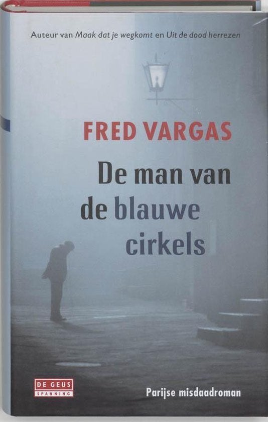 Fred Vargas: De man van de blauwe cirkels, Ophalen of Verzenden, Gelezen