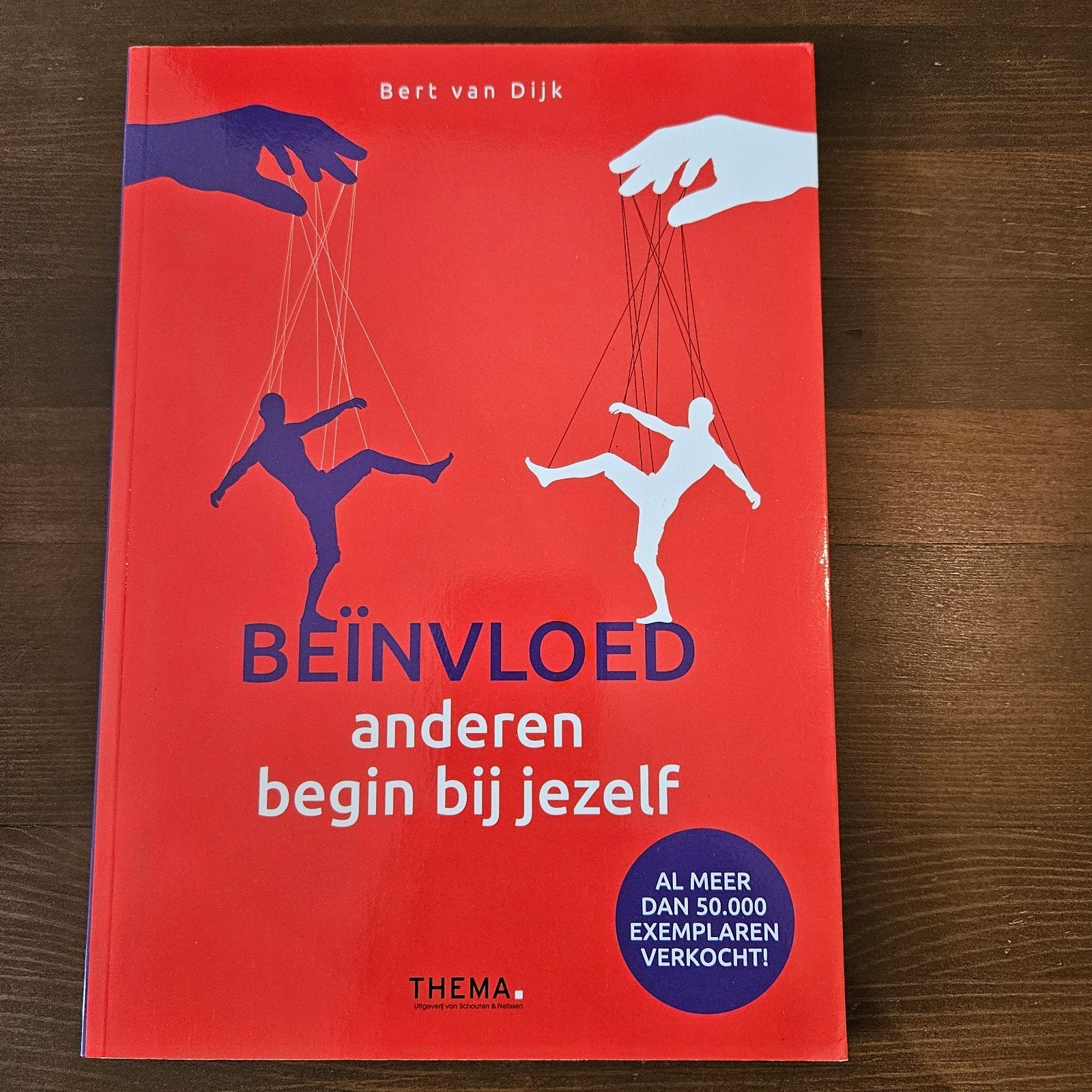 Beïnvloed anderen begin bij jezelf - Bert van Dijk (Nieuw), Ophalen of Verzenden, Nieuw, Bert van Dijk