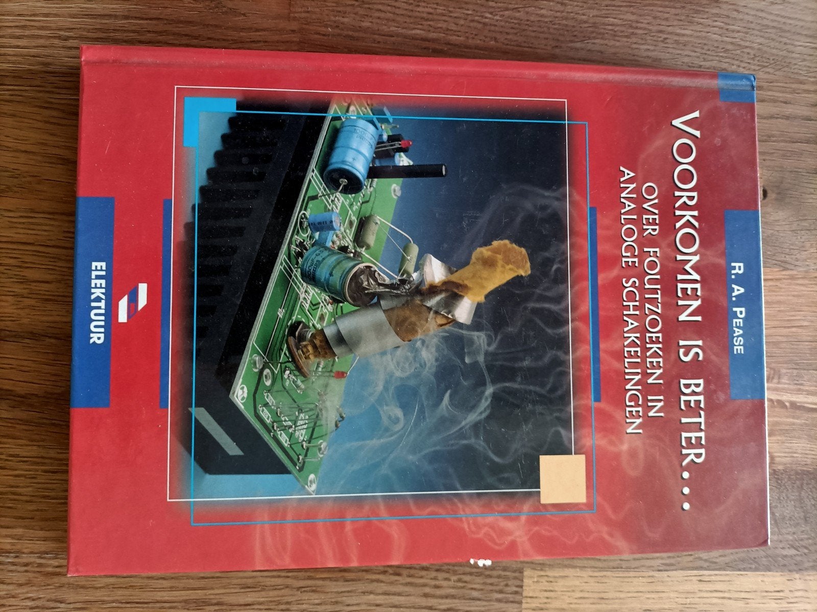 Voorkomen is Beter... Over Foutzoeken, Ophalen of Verzenden, Gelezen, Elektrotechniek, R.A. Pease