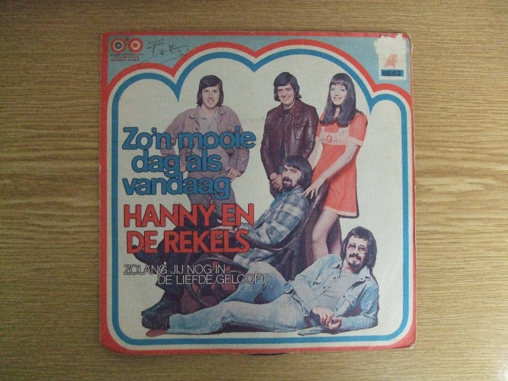 HANNY EN DE REKELS   ZO'N MOOIE DAG ALS VANDAAG / ZOLANG JIJ, 7 inch, Ophalen of Verzenden, Zo goed als nieuw, Nederlandstalig