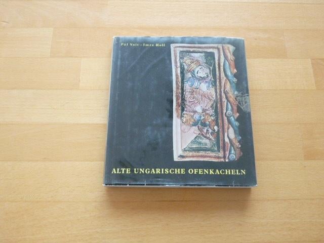 Alte Ungarische ofenkacheln, Pal Voit und Imre Holl, Ophalen of Verzenden