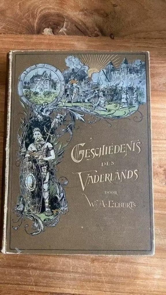 Taferelen uit de geschiedenis des vaderlands - W. A. Elberts, Ophalen of Verzenden