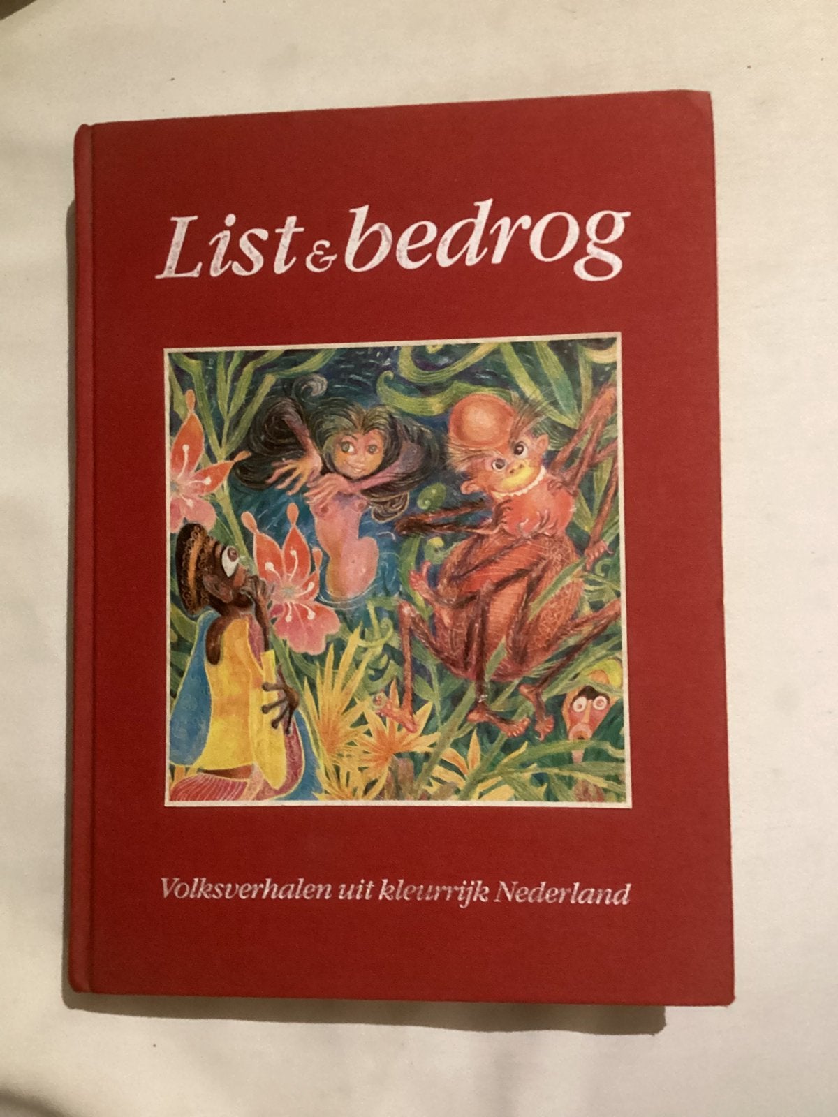 List & bedrog - Volksverhalen uit kleurrijk Nederland, Ophalen of Verzenden, Zo goed als nieuw