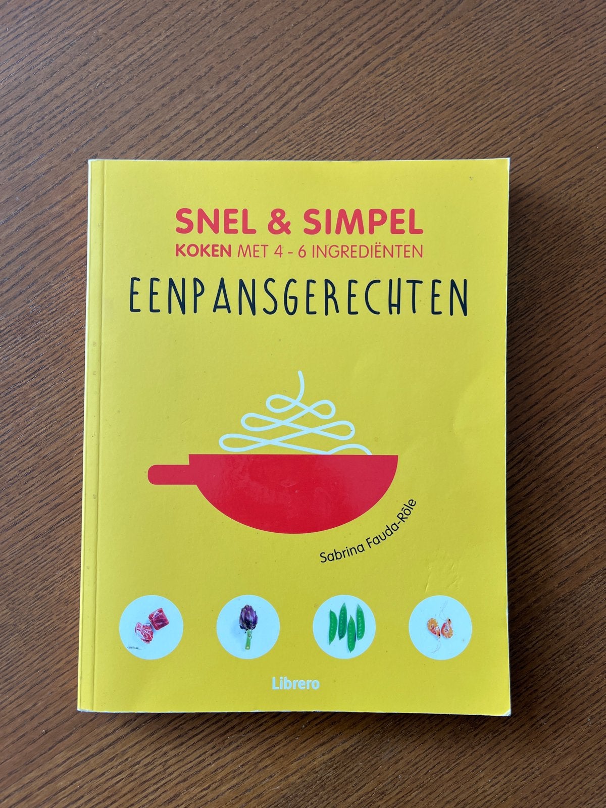 Kookboek: Snel & Simpel Eenpansgerechten (max 6 ingrediënten, Ophalen of Verzenden, Zo goed als nieuw, Hoofdgerechten