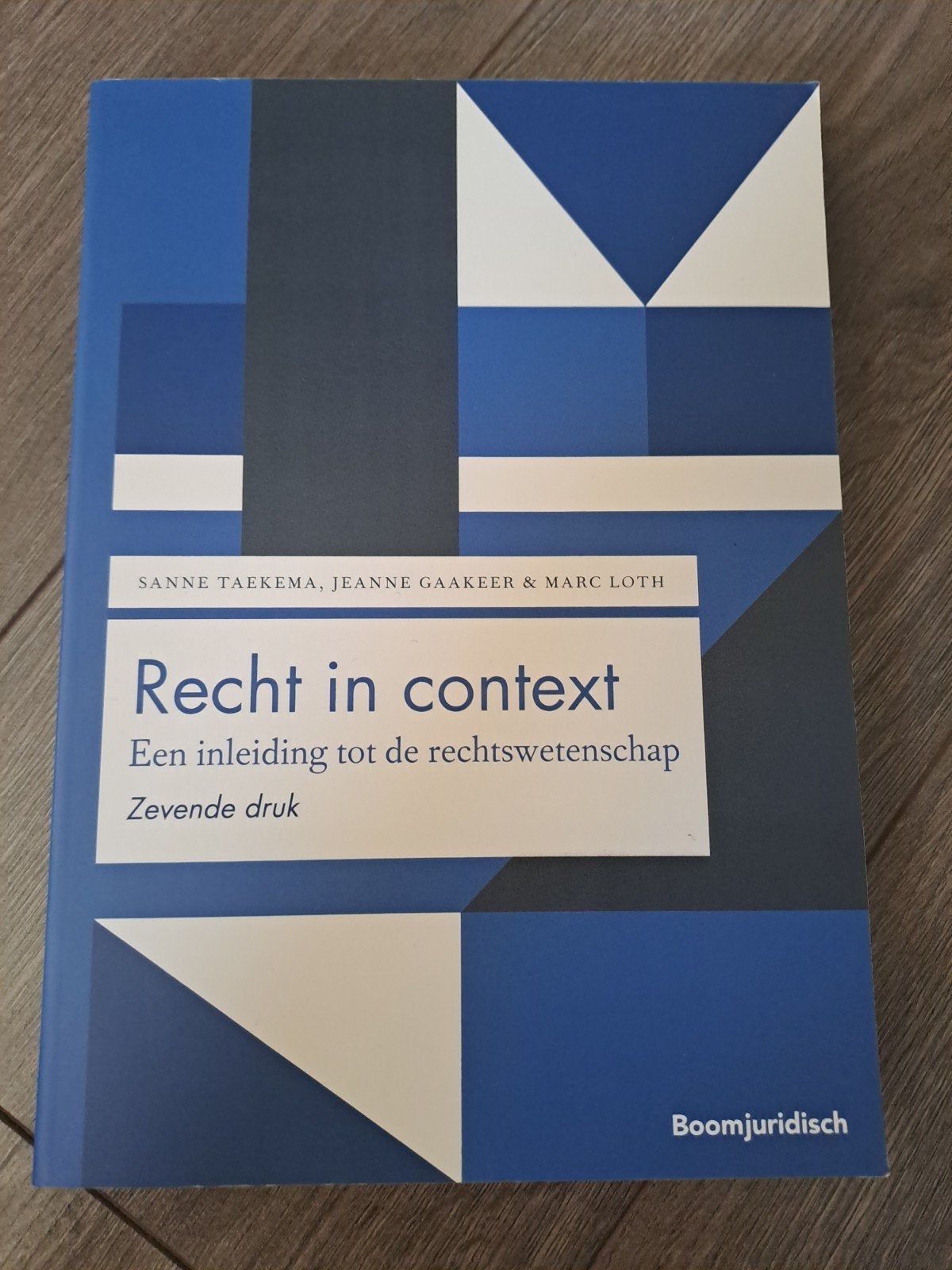Recht in context - Sanne Taekema, Jeanne Gaakeer, Marc Loth, Ophalen of Verzenden, Zo goed als nieuw, WO, Jeanne Gaakeer; Sanne Taekema; Marc Loth