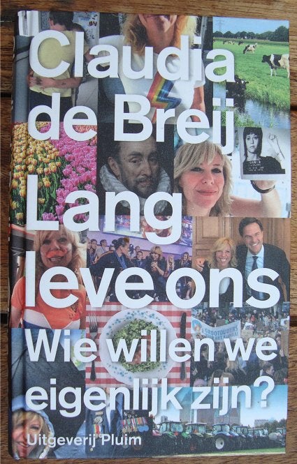Lang leve ons Wie willen we eigenlijk zijn? Claudia de Breij, Boeken, Essays, Columns en Interviews, Ophalen of Verzenden, Zo goed als nieuw