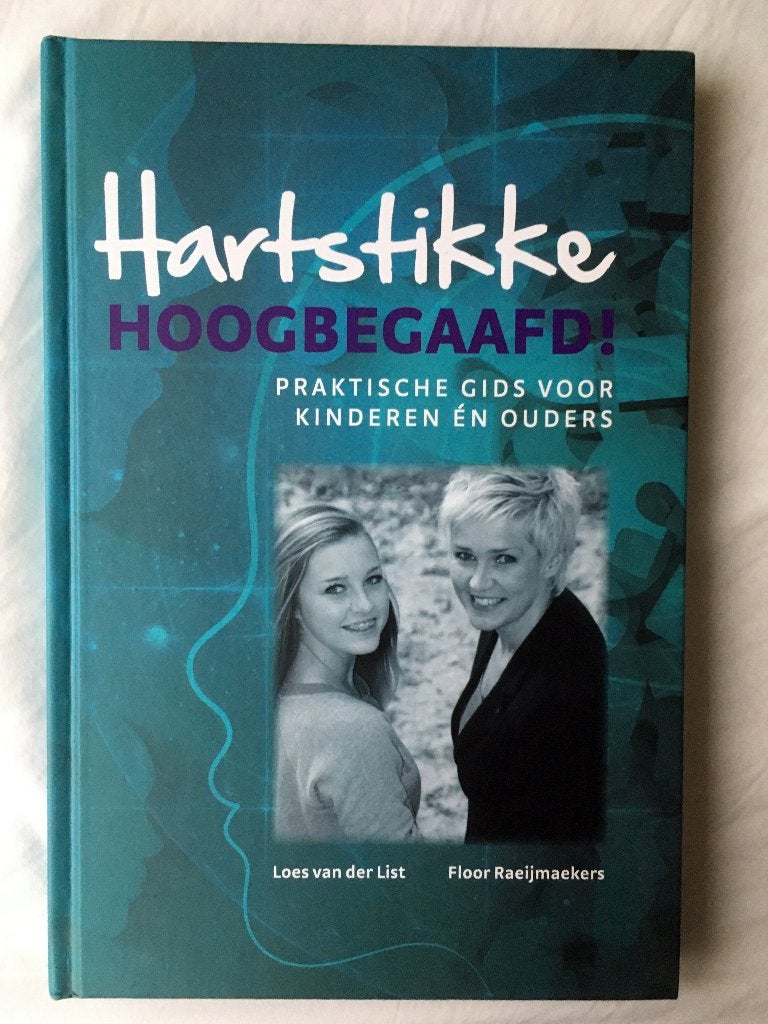 Hartstikke hoogbegaafd, NIEUW, Ophalen of Verzenden, Nieuw, Opvoeding 6 tot 10 jaar, Loes van der List, Floor Raeijmaekers
