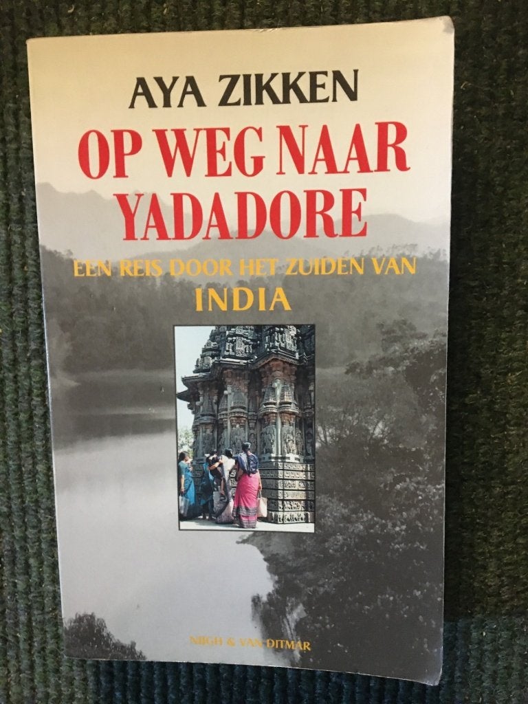 Op weg naar Yadador ; door Aya Zikken #India, Ophalen of Verzenden, Gelezen, Aya Zikken, Azië