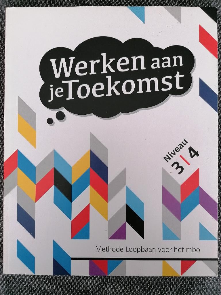 Boek: Werken aan je toekomst. Niveau 3/4. ISBN:9789082386172, Boeken, Ophalen of Verzenden, Alpha, Zo goed als nieuw, MBO
