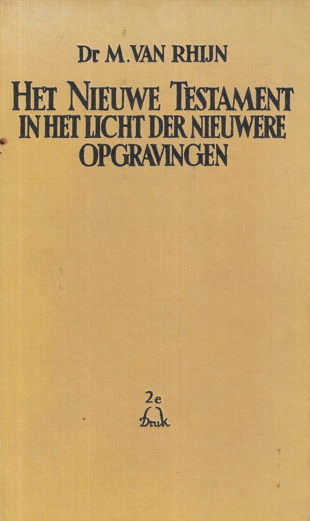 Dr. M. van Rhijn - Het Nieuwe Testament der opgravingen, Verzenden, Gelezen