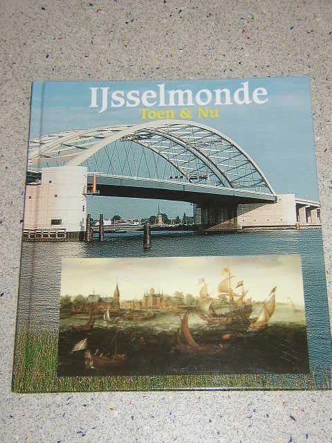 IJsselmonde Toen & Nu   ( Rotterdam ), Boeken, Geschiedenis | Stad en Regio, Verzenden, Zo goed als nieuw
