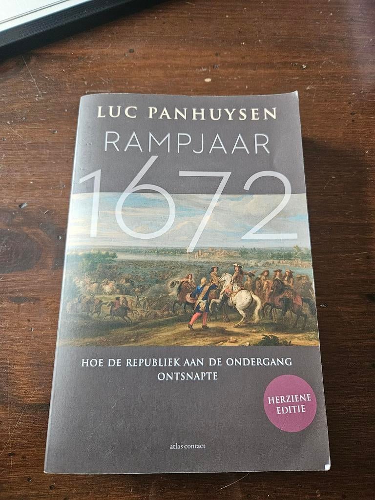 Rampjaar 1672 - Luc Panhuysen, Boeken, Ophalen of Verzenden