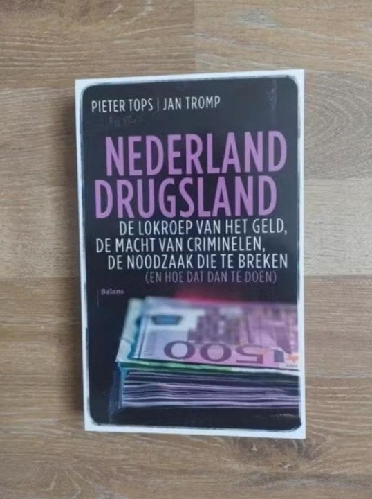 Nederland Drugsland door P. Tops, Overige, Ophalen of Verzenden, Zo goed als nieuw, Pieter Tops en Jan Tromp