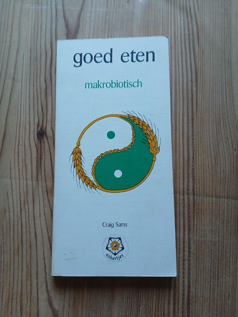 Goed Eten: Makrobiotisch - Craig Sams (Ankertjes), Ophalen of Verzenden, Gelezen, Dieet en Voeding, Craig Sams