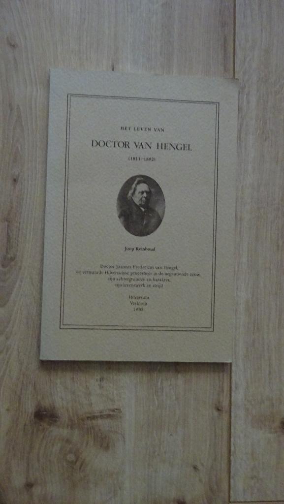 Het leven van Doctor van Hengel 1811-1892 Hilversum 1985, Ophalen of Verzenden, Zo goed als nieuw, Joop Reinboud