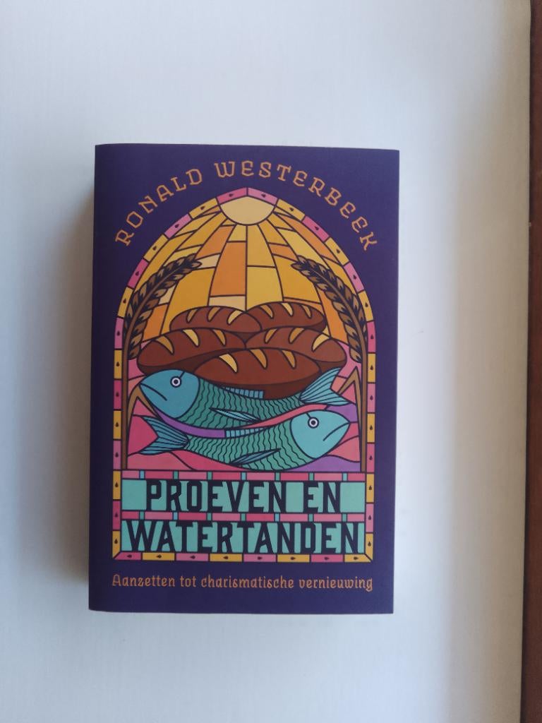 Proeven en watertanden - Ronald Westerbeek, Christendom | Protestants, Ophalen of Verzenden, Zo goed als nieuw, Ronald Westerbeek