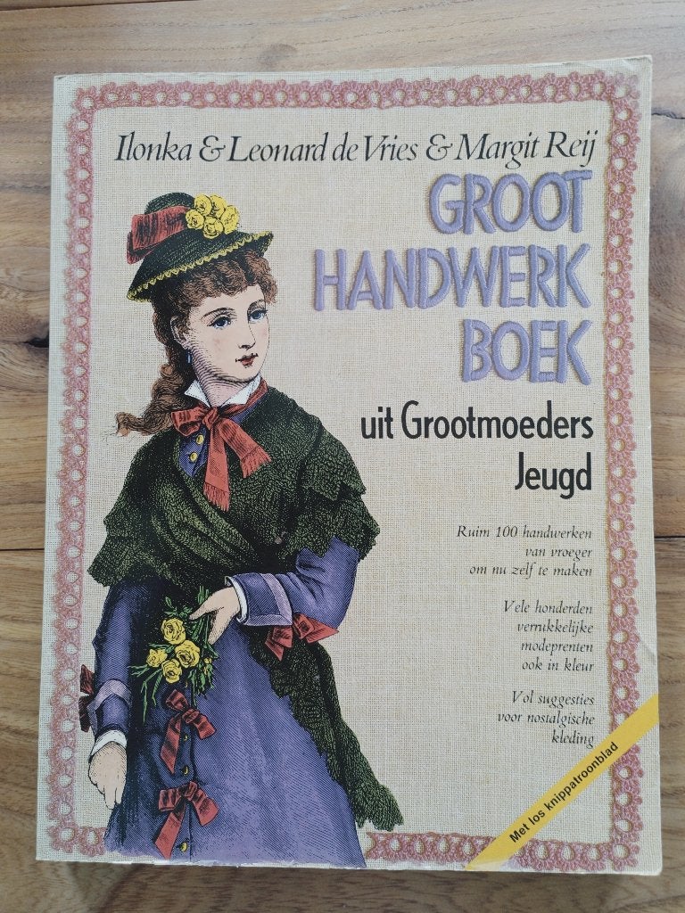 Groot handwerkboek uit grootmoeders jeugd, Boeken, Ophalen of Verzenden, Gelezen, Breien en Haken, Ilonka De Vries