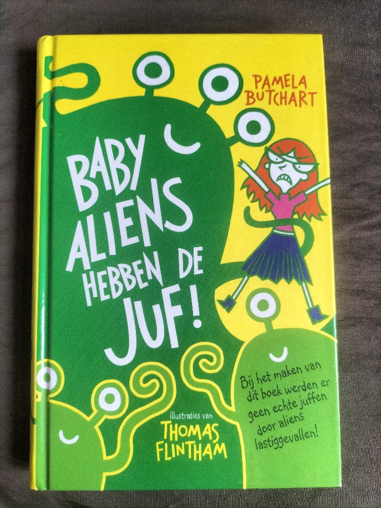 Pamela Butchart - Baby-aliens hebben de juf!, Boeken, Ophalen of Verzenden, Zo goed als nieuw, Pamela Butchart, Fictie algemeen