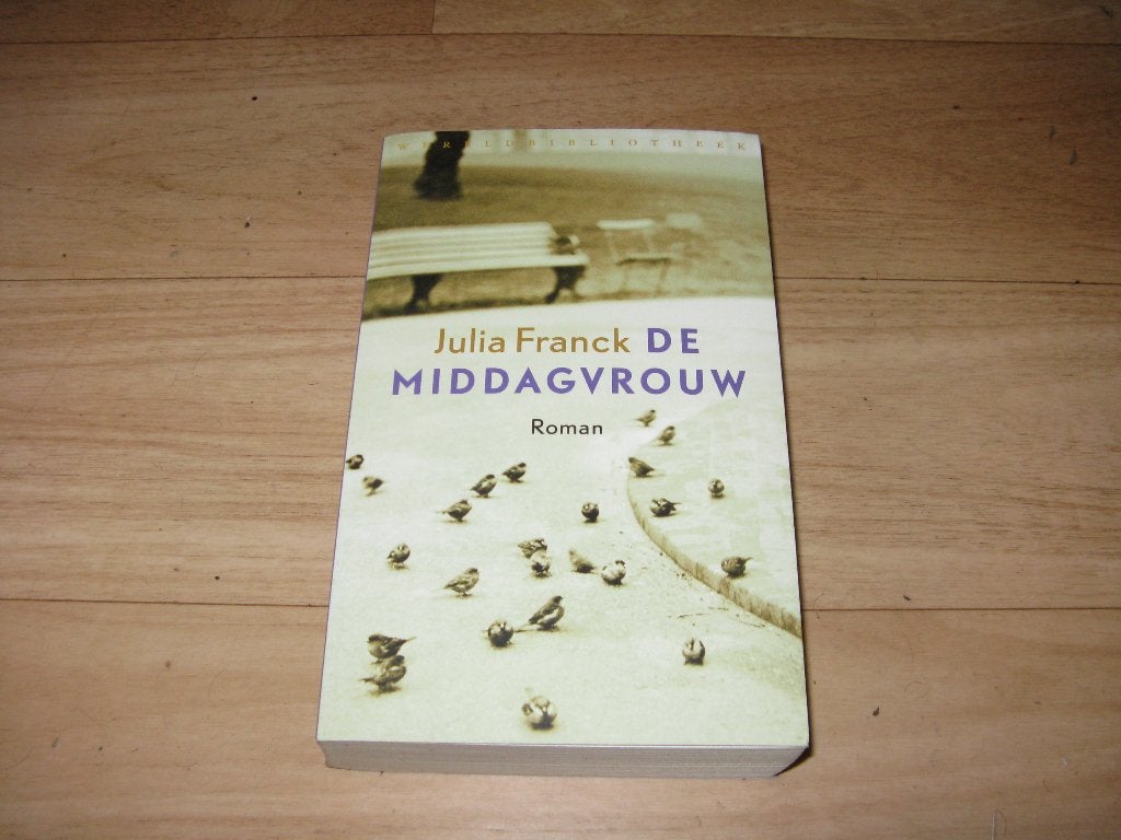 Julia Franck - De middagvrouw, Boeken, Romans, Zo goed als nieuw, Ophalen of Verzenden