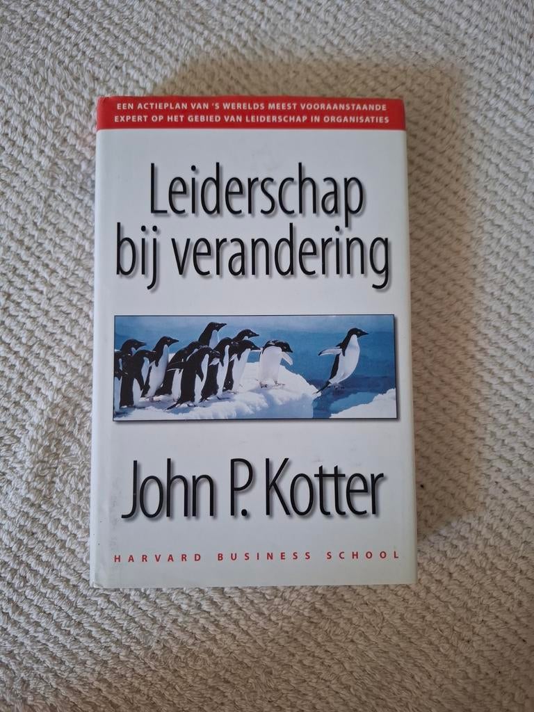 Leiderschap bij Verandering - John P. Kotter, Boeken, Economie, Management en Marketing, Zo goed als nieuw, Management, Ophalen of Verzenden