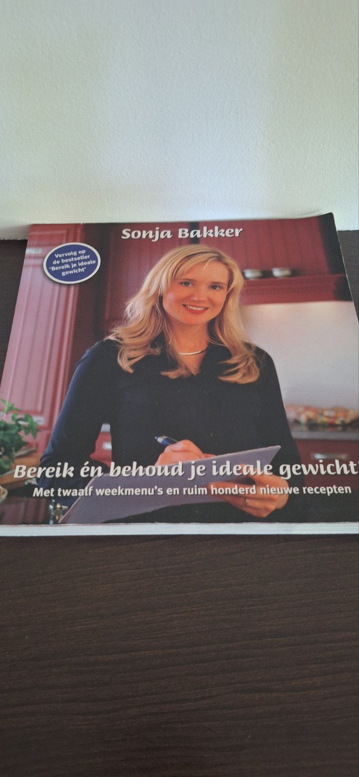 Bereik en behoud je ideale gewicht - Sonja Bakker, Boeken, Gezondheid, Dieet en Voeding, Ophalen, Gelezen, Dieet en Voeding, Sonja Bakker