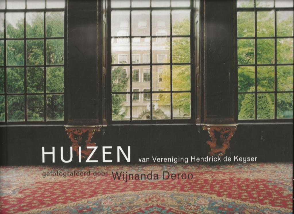 Huizen van Vereniging Hendrik de Keijser - Wijnanda Deroo, Verzenden, Zo goed als nieuw, Wijnanda Deroo