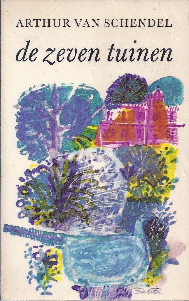 Arthur van Schendel - De zeven tuinen, Boeken, Literatuur, Ophalen of Verzenden, Zo goed als nieuw, Arthur van Schendel, Nederland